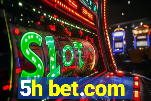 5h bet.com